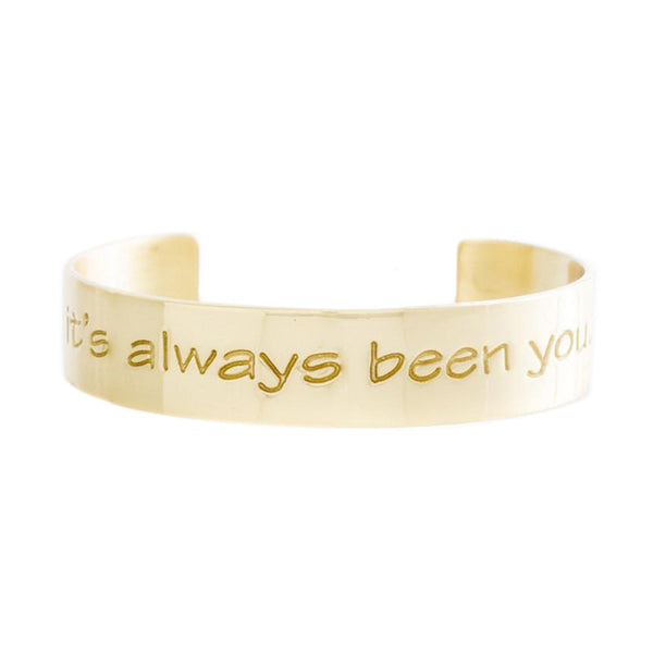 Engraved Quote .5 - It's Always Been You - Gold
